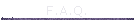 F.A.Q.